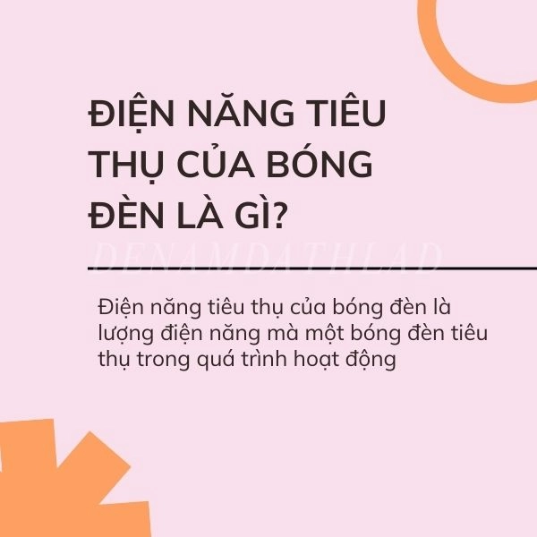 Điện năng tiêu thụ của bóng đèn là gì